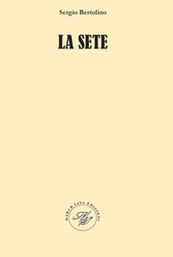 La sete. Raccolta poetica - Librerie.coop La sete. Raccolta poetica - Librerie.coop