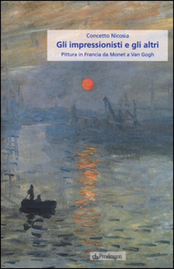Gli impressionisti e gli altri. Pittura in Francia da Monet a Van Gogh - Librerie.coop Gli impressionisti e gli altri. Pittura in Francia da Monet a Van Gogh - Librerie.coop
