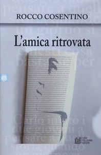 L'amica ritrovata - Librerie.coop L'amica ritrovata - Librerie.coop