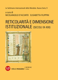 Reticolarità e dimensione istituzionale (secoli IX-XIII) - Librerie.coop