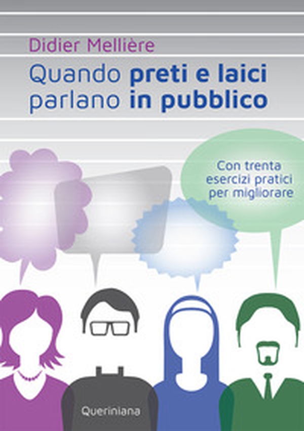 Quando preti e laici parlano in pubblico. Con trenta esercizi pratici per migliorare - Librerie.coop Quando preti e laici parlano in pubblico. Con trenta esercizi pratici per migliorare - Librerie.coop
