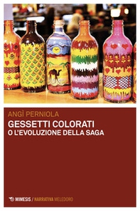 Gessetti colorati o L'evoluzione della saga - Librerie.coop