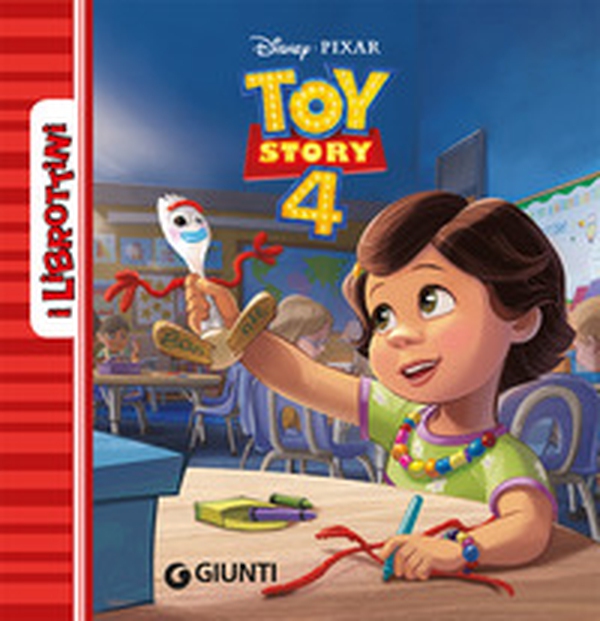 Toy Story 4 - Librerie.coop Toy Story 4 - Librerie.coop