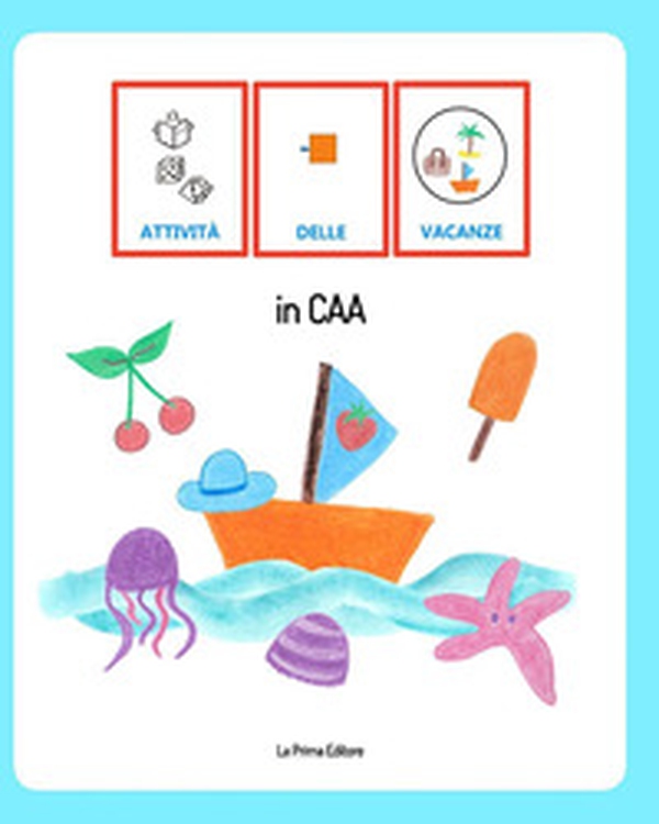 Attività delle vacanze in CAA - Librerie.coop Attività delle vacanze in CAA - Librerie.coop