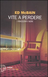 Vite a perdere. I racconti neri - Librerie.coop Vite a perdere. I racconti neri - Librerie.coop
