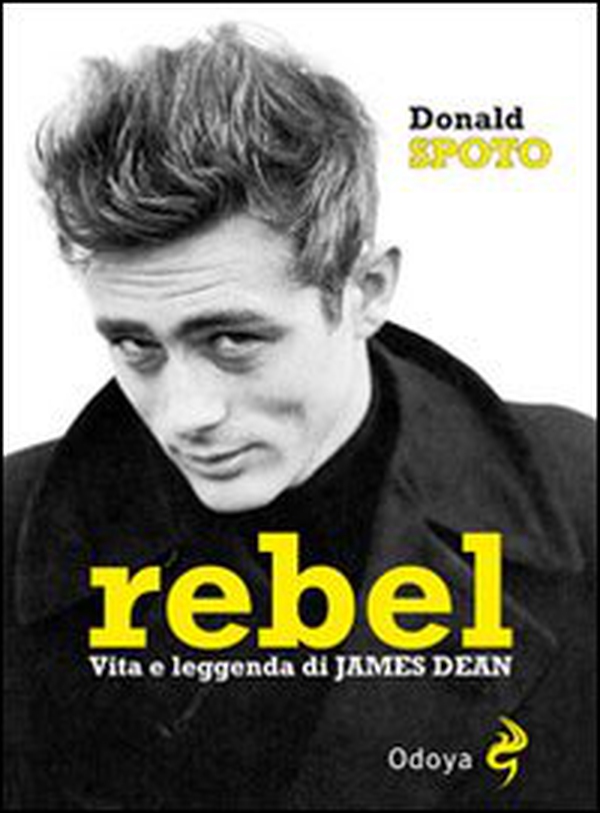 Rebel. Vita e leggenda di James Dean - Librerie.coop Rebel. Vita e leggenda di James Dean - Librerie.coop