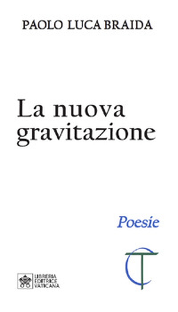 La nuova gravitazione - Librerie.coop La nuova gravitazione - Librerie.coop