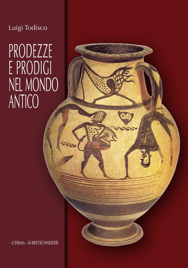 Prodezze e prodigi nel mondo antico - Librerie.coop