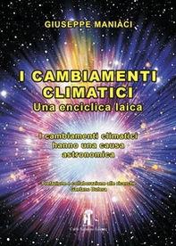 I cambiamenti climatici. Una enciclica laica - Librerie.coop