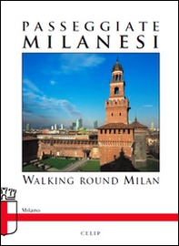 Passeggiate milanesi. Ediz. italiana e inglese - Librerie.coop