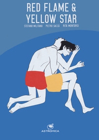 Red Flame and Yellow Star. Ediz. italiana - Librerie.coop
