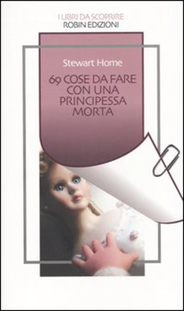 Sessantanove cose da fare con una principessa morta - Librerie.coop Sessantanove cose da fare con una principessa morta - Librerie.coop