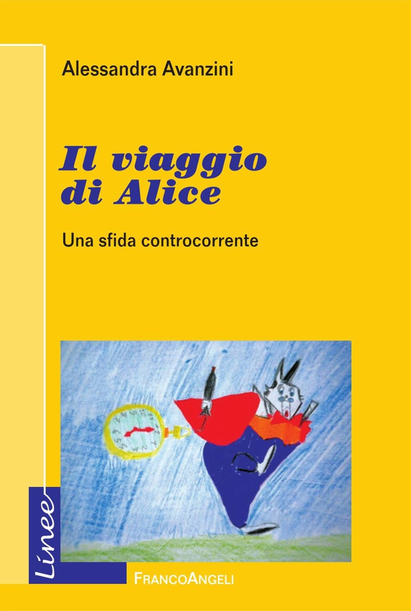 Il viaggio di Alice. Una sfida controcorrente - Librerie.coop Il viaggio di Alice. Una sfida controcorrente - Librerie.coop