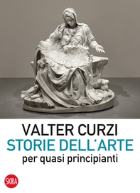Storie dell’arte per quasi principianti - Librerie.coop Storie dell’arte per quasi principianti - Librerie.coop
