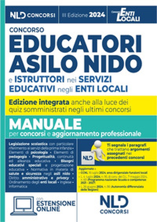 Concorso educatori asilo nido e istruttori nei servizi educativi negli enti locali. Manuale completo per il concorso per l'aggiornamento professionale 2024 - Librerie.coop