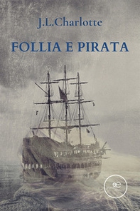 Follia e pirata - Librerie.coop