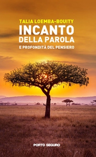 Incanto della parola e profondità del pensiero - Librerie.coop