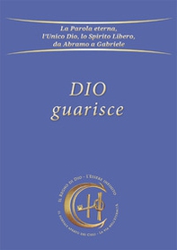 Dio guarisce - Librerie.coop