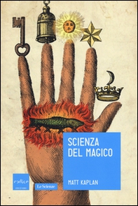 Scienza del magico - Librerie.coop Scienza del magico - Librerie.coop
