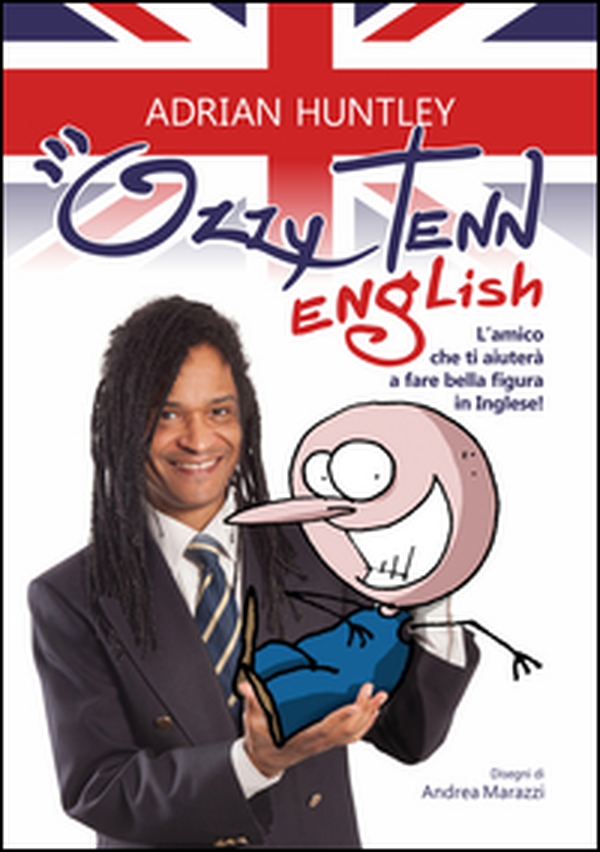 Ozzy Tenn English. L'amico che ti farà fare bella figura in inglese! - Librerie.coop Ozzy Tenn English. L'amico che ti farà fare bella figura in inglese! - Librerie.coop