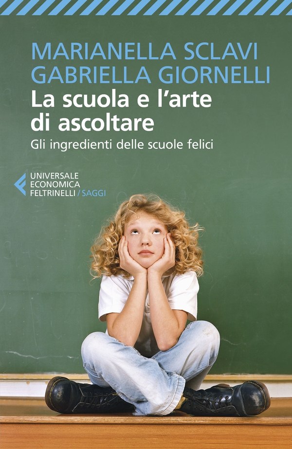 La scuola e l'arte di ascoltare - Librerie.coop La scuola e l'arte di ascoltare - Librerie.coop