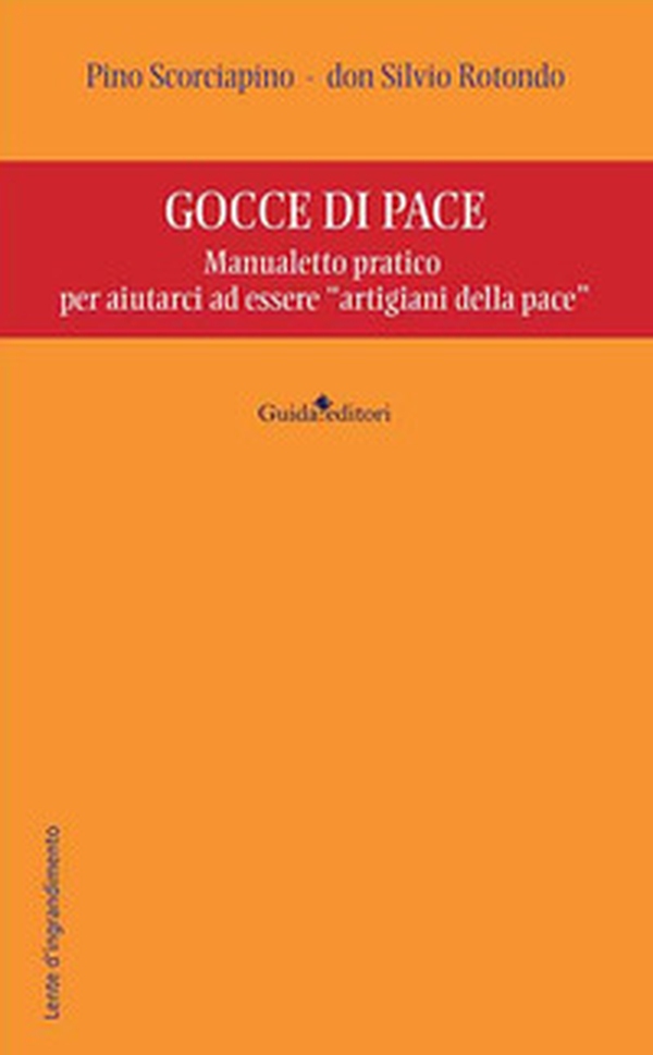 Gocce di pace. Manualetto pratico per aiutarci ad essere «artigiani della pace» - Librerie.coop Gocce di pace. Manualetto pratico per aiutarci ad essere «artigiani della pace» - Librerie.coop