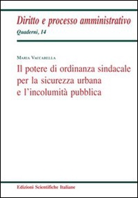 Il potere di ordinanza sindacale per la sicurezza urbana e l'incolumità - Librerie.coop