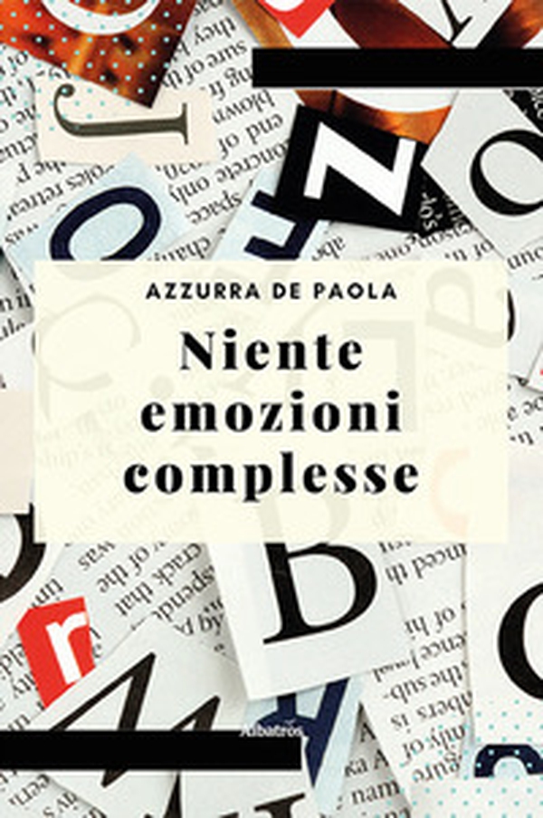 Niente emozioni complesse - Librerie.coop Niente emozioni complesse - Librerie.coop