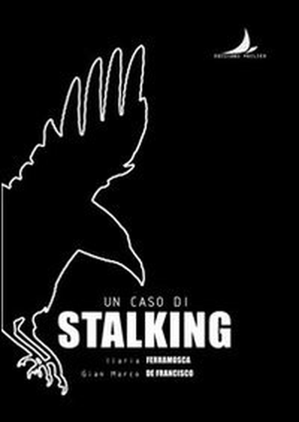 Un caso di stalking - Librerie.coop Un caso di stalking - Librerie.coop