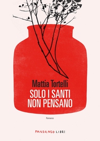 Solo i santi non pensano - Librerie.coop Solo i santi non pensano - Librerie.coop