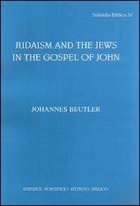 Judaism and the jews in the Gospel of John - Librerie.coop