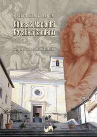 Chiesa S. Maria dei Cavalieri Gaudenti. Scrigno di arte e storia in Ferentino - Librerie.coop