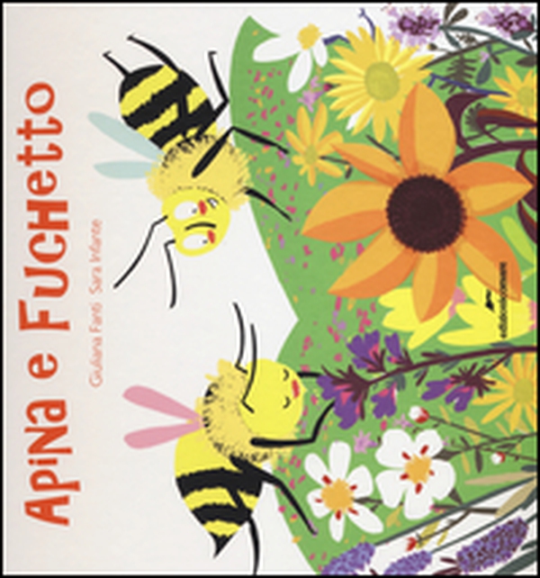 Apina e Fuchetto. Vita da api - Librerie.coop Apina e Fuchetto. Vita da api - Librerie.coop