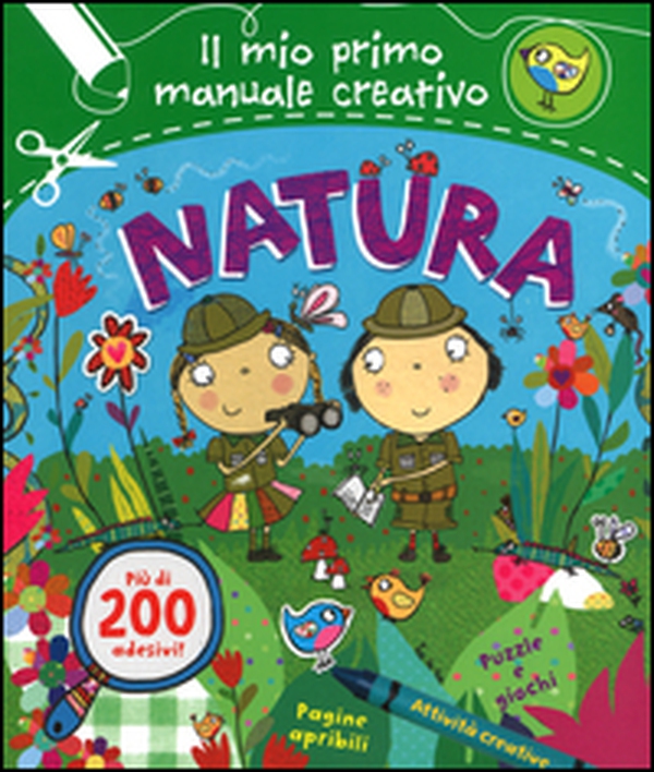 Natura. Il mio primo manuale creativo. Con adesivi - Librerie.coop Natura. Il mio primo manuale creativo. Con adesivi - Librerie.coop