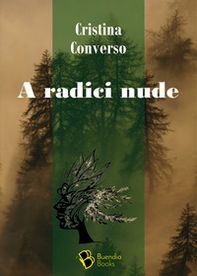 A radici nude - Librerie.coop A radici nude - Librerie.coop