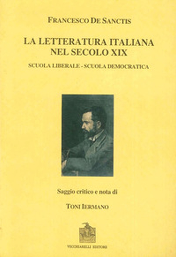 La letteratura italiana nel secolo decimonono: scuola liberale e scuola democratica (rist. anast.) - Librerie.coop La letteratura italiana nel secolo decimonono: scuola liberale e scuola democratica (rist. anast.) - Librerie.coop