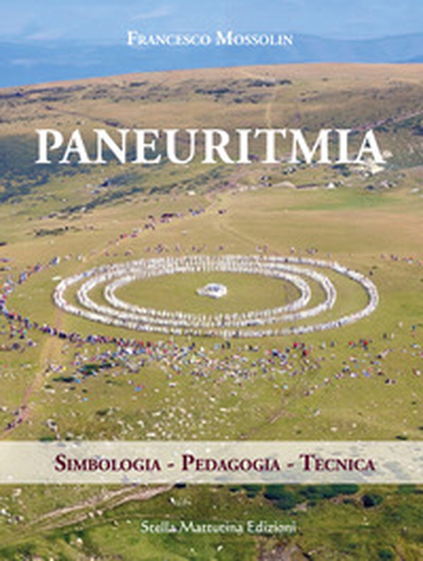 Paneuritmia. Simbologia. Pedagogia. Tecnica - Librerie.coop