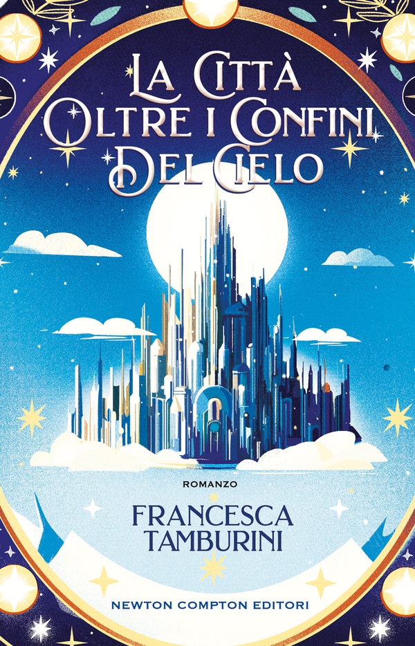 La città oltre i confini del cielo - Librerie.coop La città oltre i confini del cielo - Librerie.coop