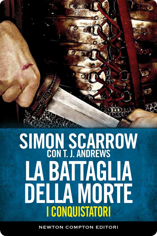 I conquistatori 1. La battaglia della morte - Librerie.coop I conquistatori 1. La battaglia della morte - Librerie.coop