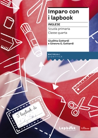 Imparo con i lapbook - Inglese - Classe quarta - Librerie.coop