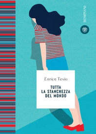 Tutta la stanchezza del mondo - Librerie.coop Tutta la stanchezza del mondo - Librerie.coop