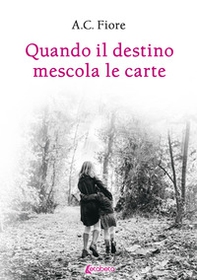 Quando il destino mescola le carte - Librerie.coop Quando il destino mescola le carte - Librerie.coop