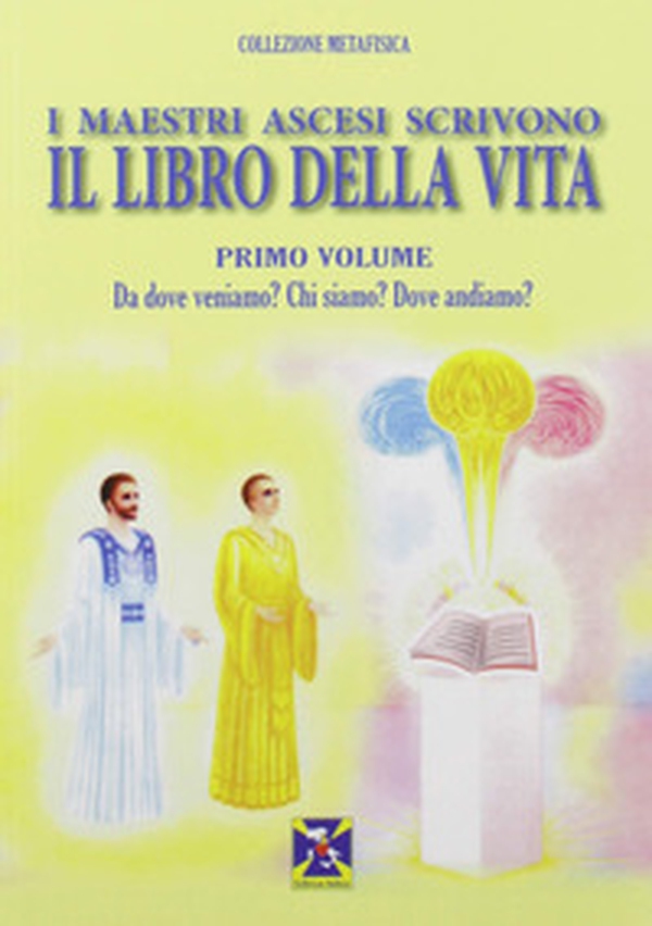 I maestri ascesi scrivono il libro della vita - Librerie.coop I maestri ascesi scrivono il libro della vita - Librerie.coop