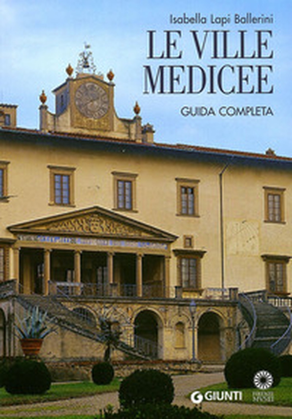 Le Ville Medicee. Guida completa - Librerie.coop Le Ville Medicee. Guida completa - Librerie.coop