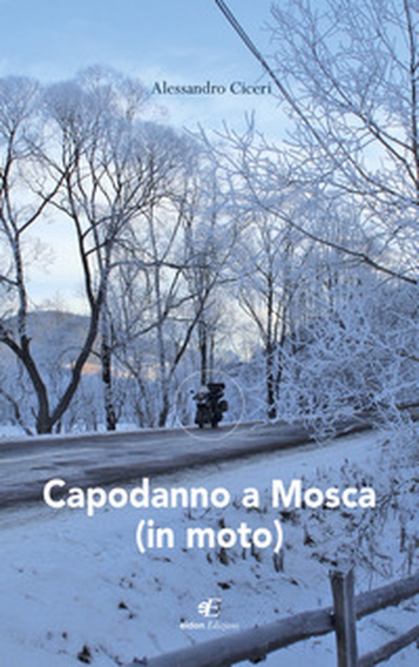 Capodanno a Mosca (in moto) - Librerie.coop Capodanno a Mosca (in moto) - Librerie.coop