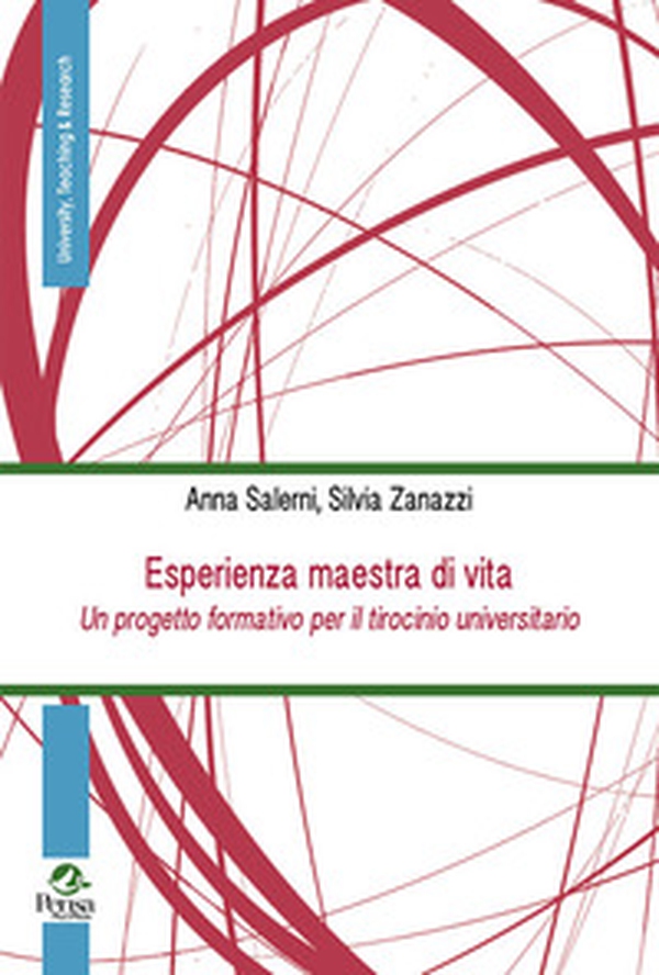 Esperienza maestra di vita. Un progetto formativo per il tirocinio universitario - Librerie.coop Esperienza maestra di vita. Un progetto formativo per il tirocinio universitario - Librerie.coop
