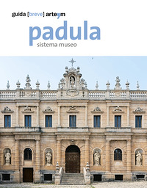 Padula. Sistema museo - Librerie.coop Padula. Sistema museo - Librerie.coop