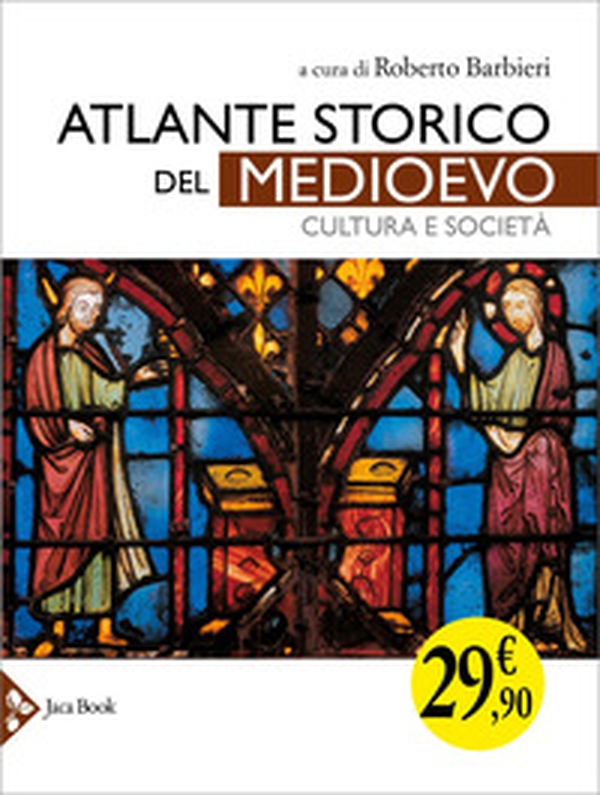 Atlante storico del Medioevo. Cultura e società - Librerie.coop