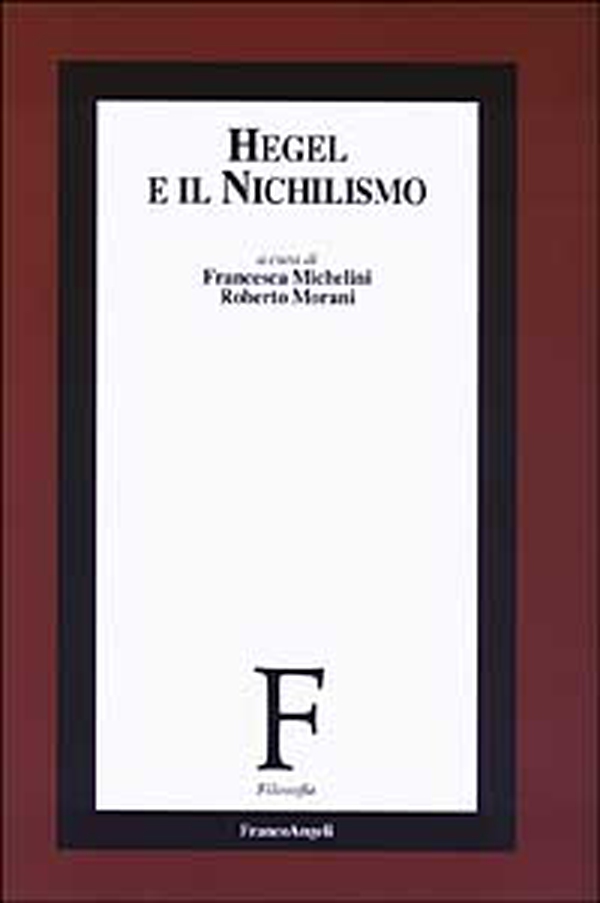 Hegel e il nichilismo - Librerie.coop
