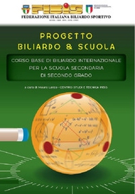 Corso base di biliardo internazionale per la scuola secondaria di secondo grado. Progetto biliardo & scuola - Librerie.coop